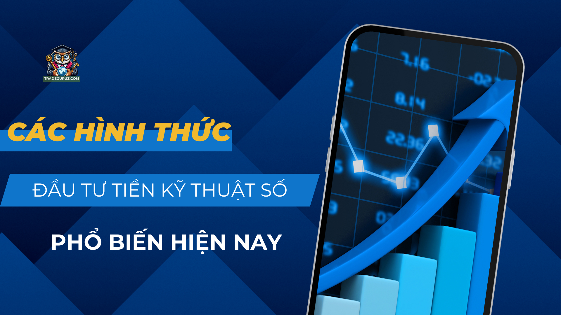 Các hình thức đầu tư tiền kỹ thuật số